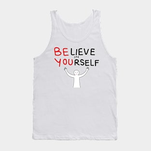 Inspirational Quotes Believe Yourself Tank Top